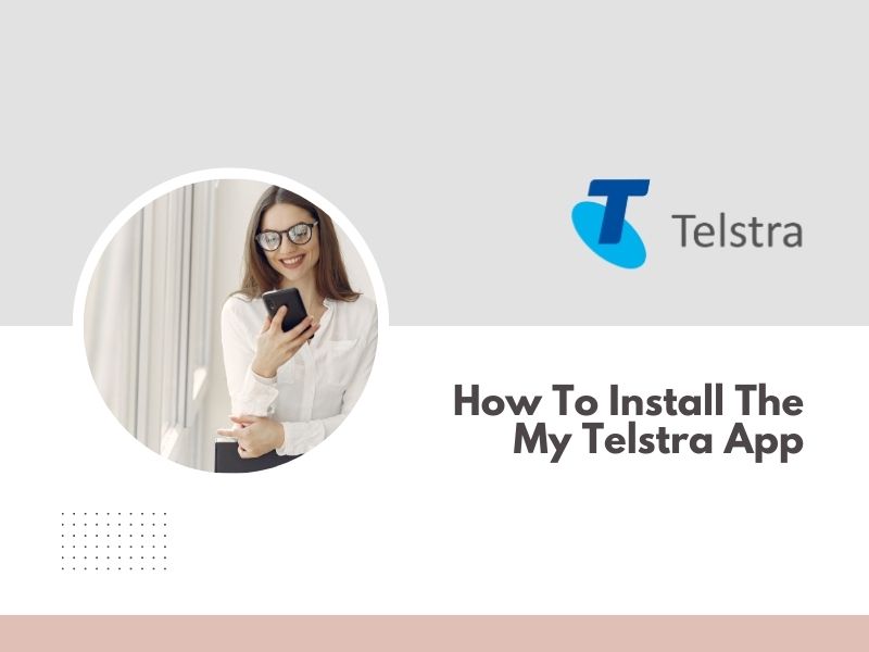 How To Install The My Telstra App