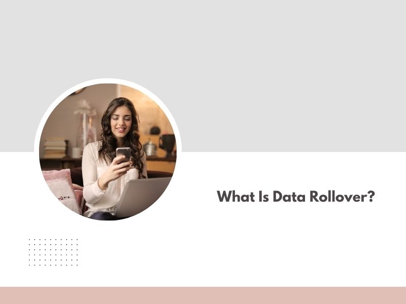 What Is Data Rollover