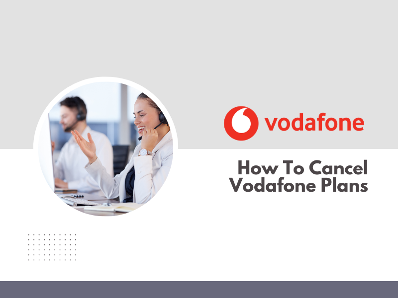 How To Cancel Vodafone Plans